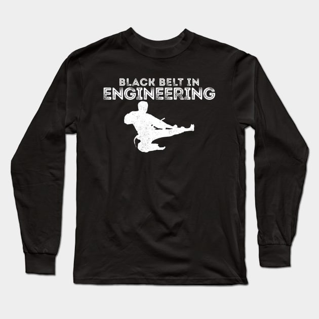 BLACK BELT IN ENGINEERING Long Sleeve T-Shirt by giovanniiiii